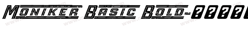 Moniker Basic Bold字体转换